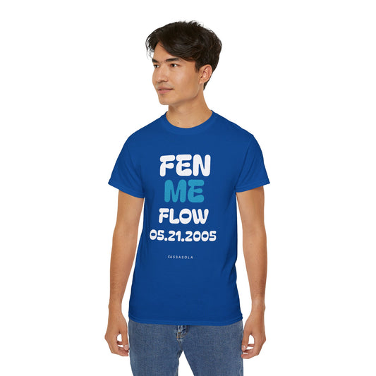 Fen Me Flow T-Shirt
